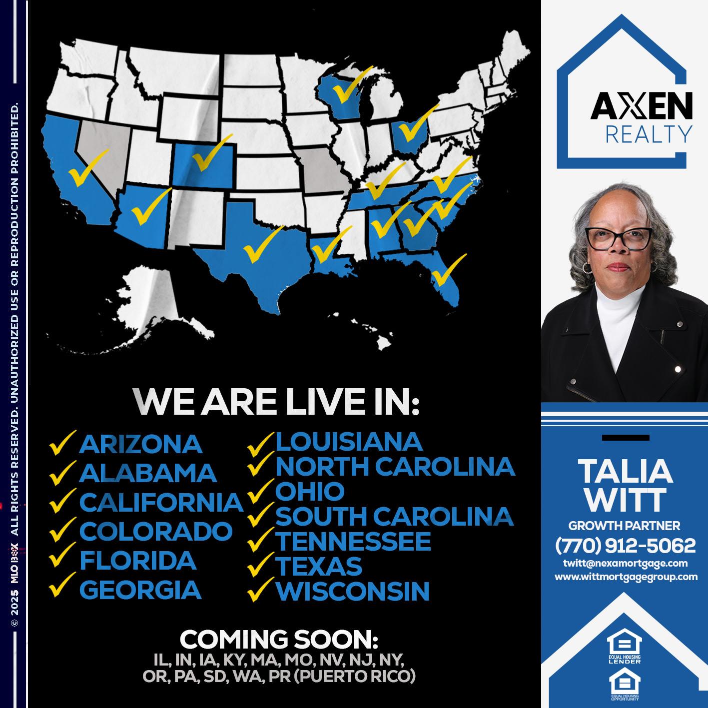 WE ARE LIVE IN: - Talia Witt -Sr Loan Consultant
