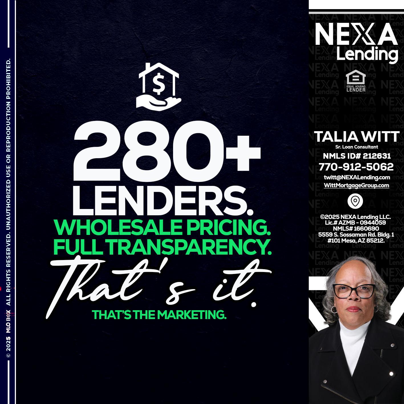 280+ LENDERS - Talia Witt -Sr Loan Consultant