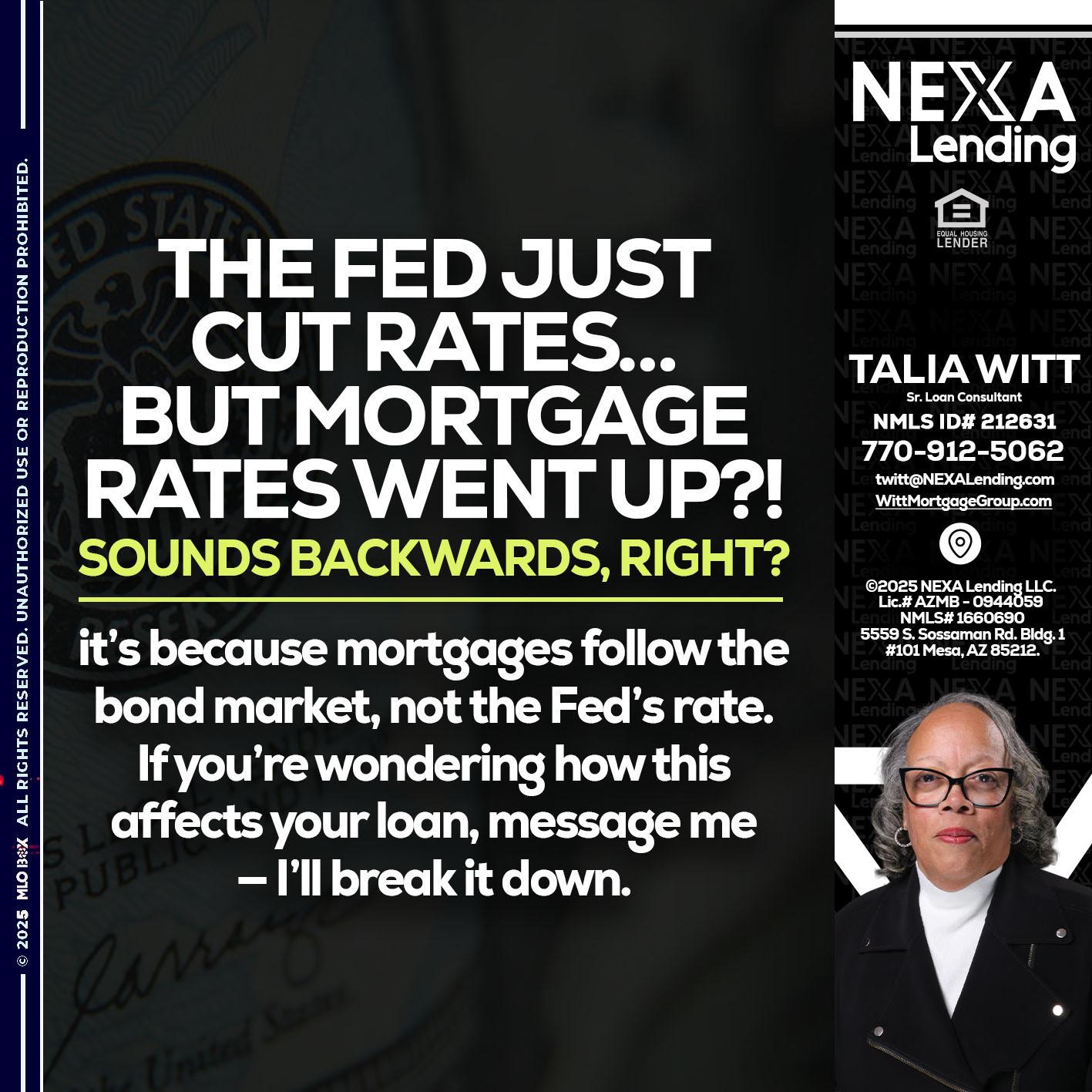 the fed just cut - Talia Witt -Sr Loan Consultant
