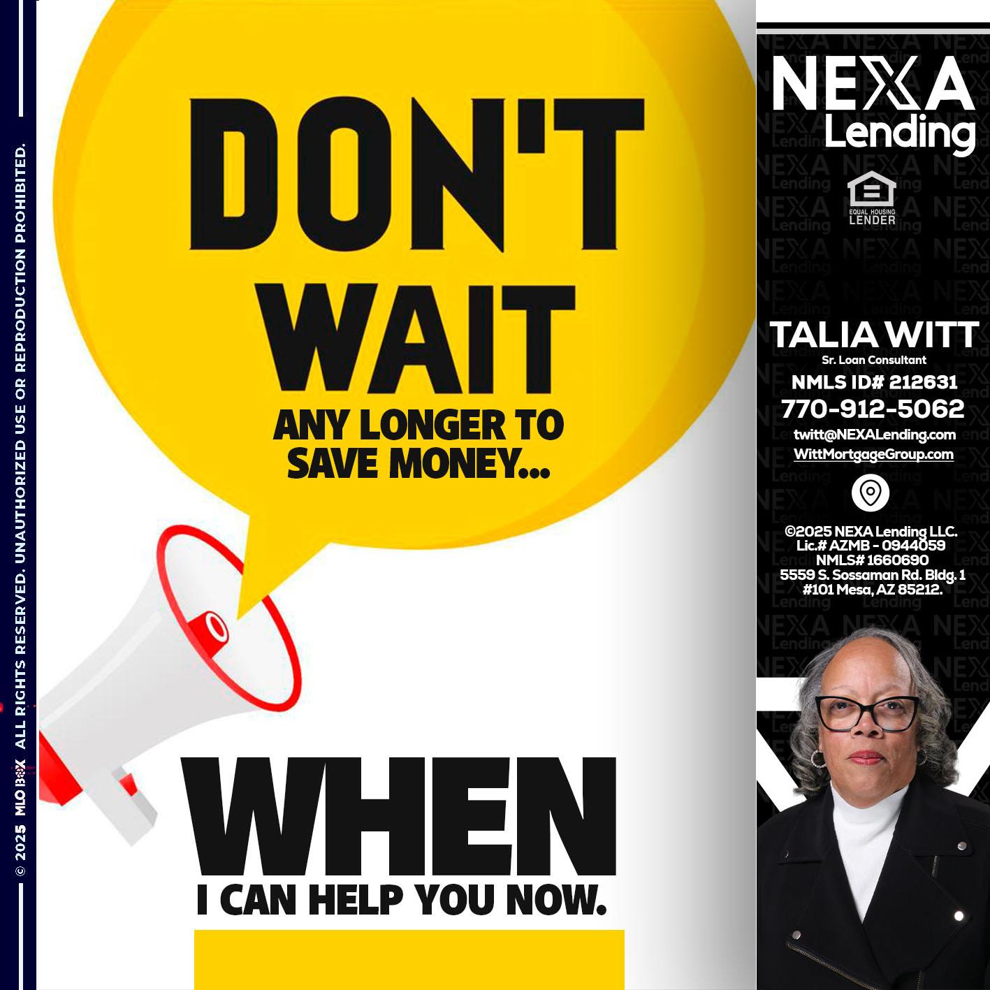 DONT WAIT - Talia Witt -Sr Loan Consultant