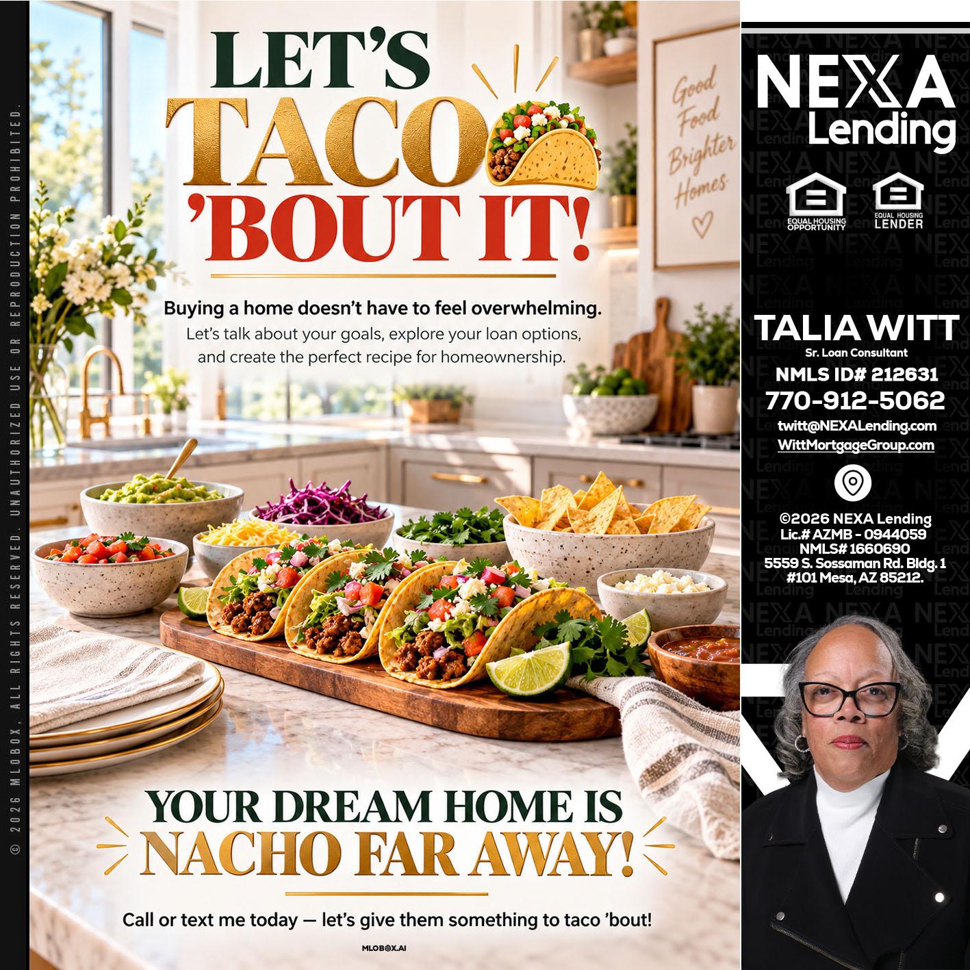LETS TACO ABOUT IT - Talia Witt -Sr Loan Consultant